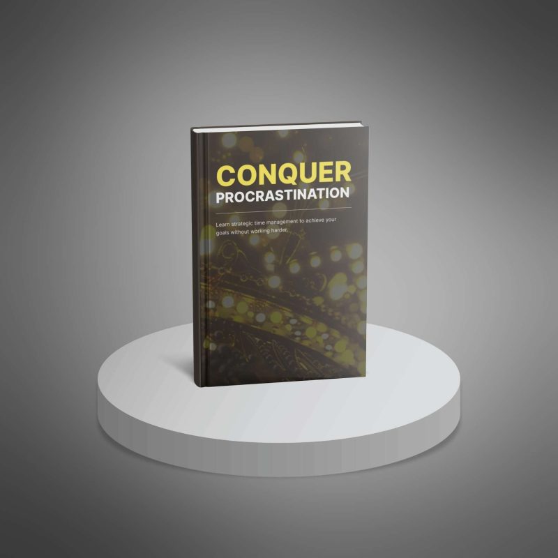 Conquer Procrastination