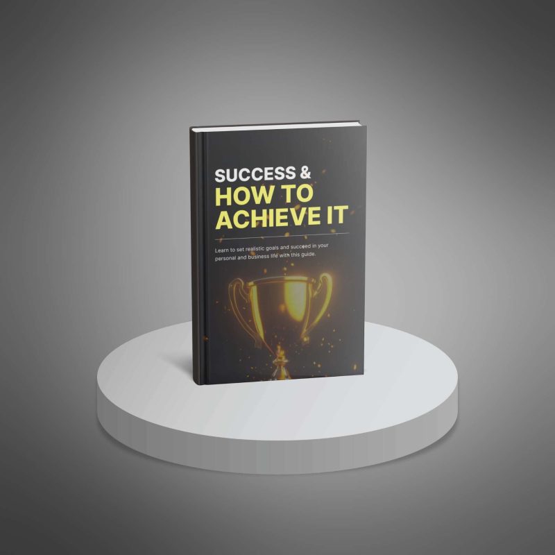 Success and How To Achieve It